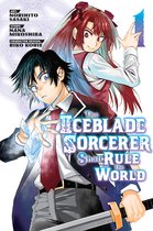 The Iceblade Sorcerer Shall Rule the World-The Iceblade Sorcerer Shall Rule the World 1