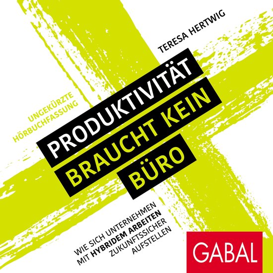 Produktivität braucht kein Büro - cover