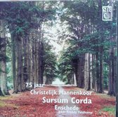 Sursum Corda - Christelijk Mannenkoor Enschede 75 Jaar - Cd Album