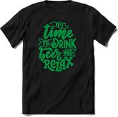 Its time to drink beer and relax | Feest kado T-Shirt heren - dames | Groen | Perfect drank cadeau shirt |Grappige bier spreuken - zinnen - teksten