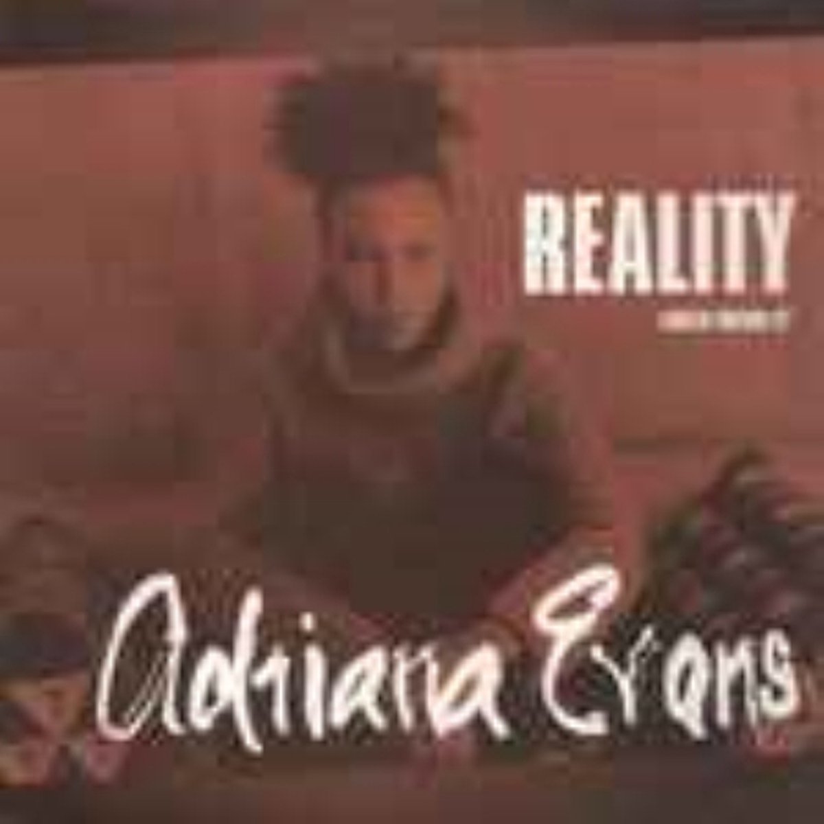 Adriana Evans - Reality