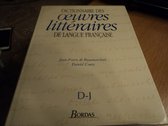 Dictionnaire des oeuvres litteraires de langue francaise