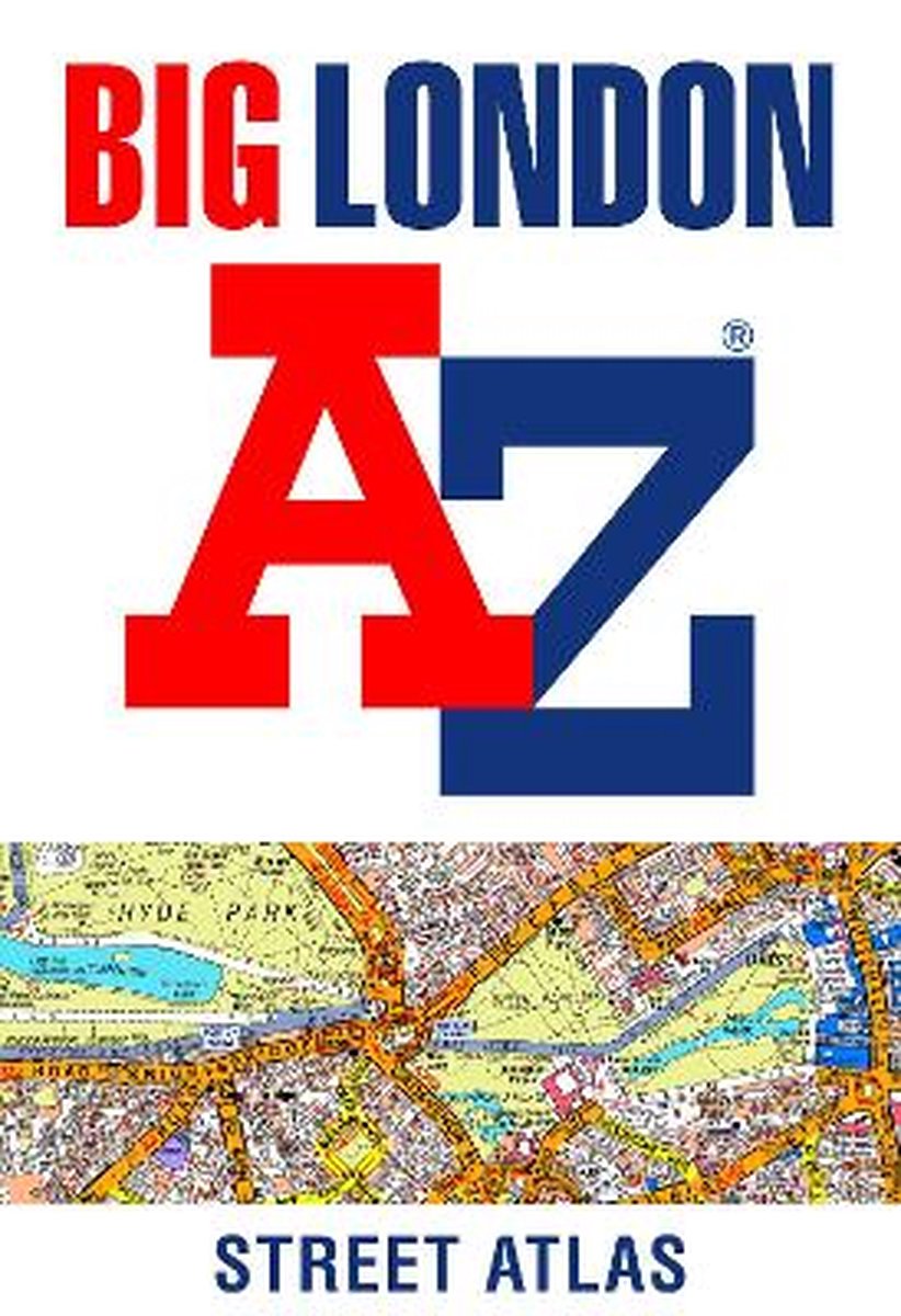 Big London A-Z Street Atlas - A-Z Maps