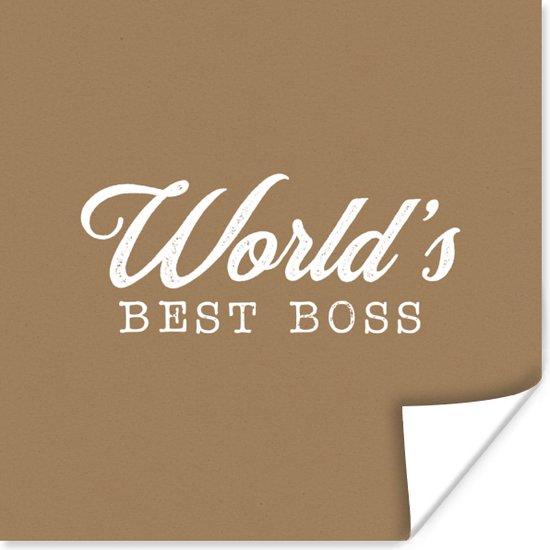 Poster Bruin - 'World's best boss' - Spreuken - Quote - 50x50 cm