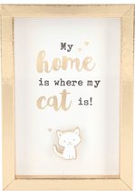 Fotolijst met Compliment My home is where my cat is!