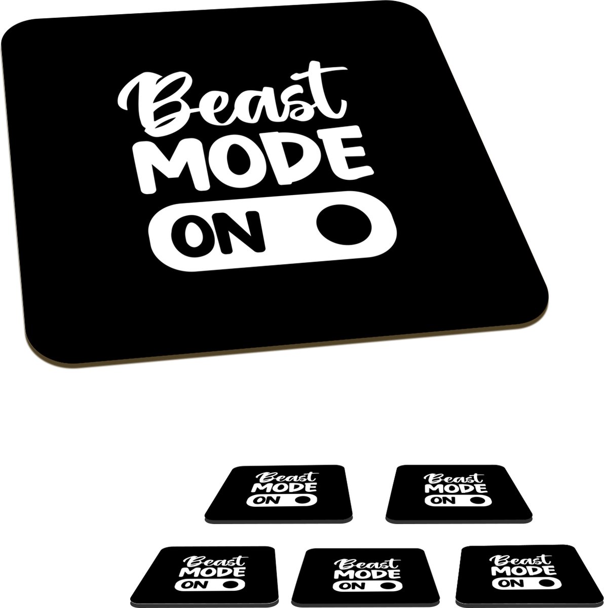 Onderzetters voor glazen - Spreuk - Quotes - Beast mode on - 10x10 cm - Glasonderzetters - 6 stuks