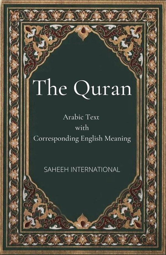 The Quran: Arabic Text with Corresponding English Meaning