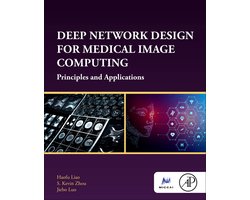 Deep Network Design for Medical Image Computing
