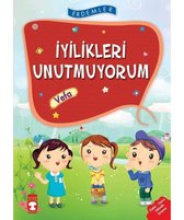 Erdemler: İyilikleri Unutmuyorum   Vefa