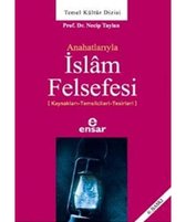 Anahatlarıyla İslam Felsefesi