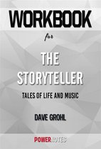 Workbook on The Storyteller: Tales Of Life And Music by Dave Grohl (Fun Facts & Trivia Tidbits)