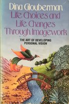 Life Choices and Life Changes: through Imagework