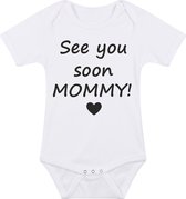 Baby rompertje met leuke tekst | See you soon mommy! |zwangerschap aankondiging | cadeau papa mama opa oma oom tante | kraamcadeau | maat 80 wit