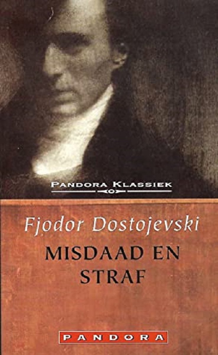 Misdaad En Straf - Fjodor Dostojevski
