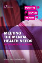 Positive Mental Health - Meeting the Mental Health Needs of Children 4-11 Years