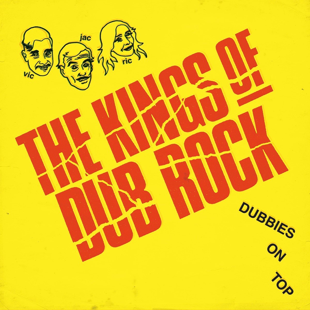 Kings Of Dub Rock - Dubbies On Top (LP)