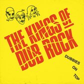 The Kings Of Dubrock - Dubbies On Top (LP)