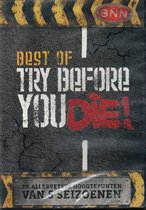 Best of Try Before you Die !