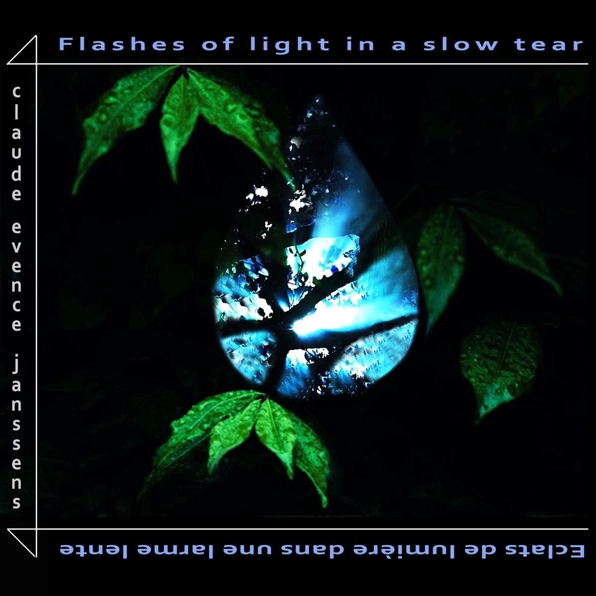 Claude Janssens - Flashes Of Light In A Slow Tear (CD)