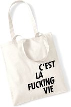 Draagtas - cadeau - c'est la fucking vie