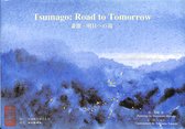 Tsumago: Road to Tomorrow