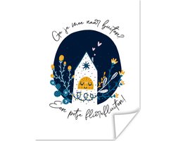 Poster Spreuken - Quotes - Ga je mee naar buiten? - 60x80 cm