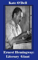Ernest Hemingway: Literary Giant