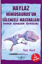 Haylaz Miniosaurus'un Eğlenceli Maceraları