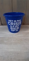Emmer - Tekst - 5 liter - Blauw - "Het is pas crisis" - Kado -