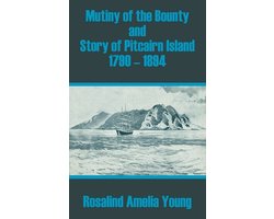 Omslag van Mutiny of the Bounty and Story of Pitcairn Island 1790 - 1894