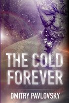 The Cold Forever