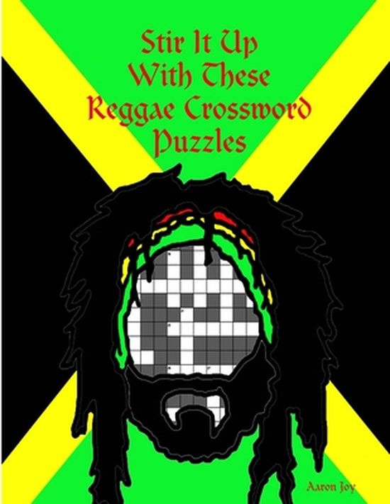 Stir it Up with These Reggae Crossword Puzzles Aaron Joy