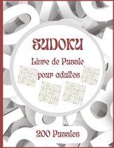 Sudoku Livre de puzzle pour adultes 200 Puzzles: 200 Sudoku Énigme livre de puzzle Amélioration De La mémoire Pour Adultes diffèrent niveaux facile à