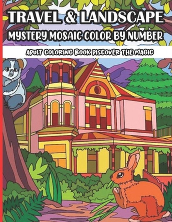 Travel & Landscape Mystery Mosaic Color By Number Adult Colo ... - cover
