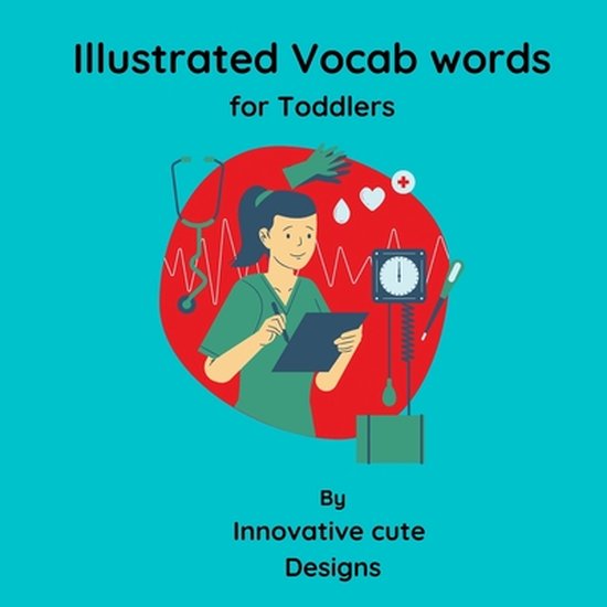 Illustrated Vocab words for Toddlers, Innovative Cute Designs