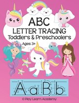 ABC Tracing for Toddlers and Preschoolers: Alphabet Letter Formation and Practice Workbook for Kids Ages 3 - 5 Upper and Lower Case Prep Book for Pre-