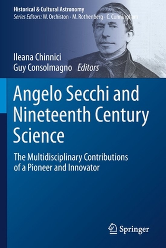 Angelo Secchi and Nineteenth Century Science: The Multidisciplinary ...