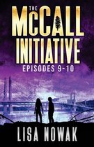 McCall Initiative-The McCall Initiative Episodes 9-10