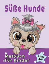Süße Hunde Malbuch für Kinder von 4-8 Jahren