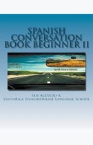 Spanish Conversation Books- Spanish Conversation Book for Beginners II