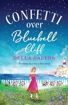 The Bluebell Cliff Series5- Confetti Over Bluebell Cliff