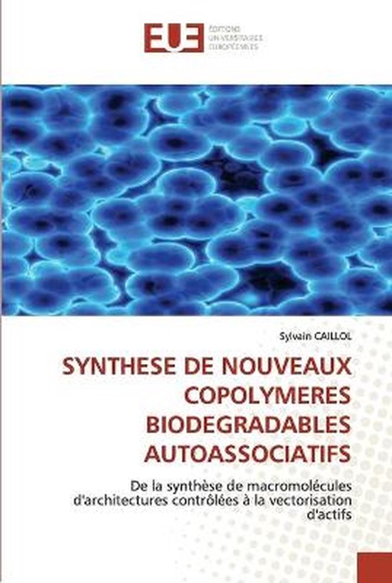 SYNTHESE DE NOUVEAUX COPOLYMERES BIODEGRADABLES AUTOASSOCIATIFS