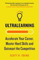 Ultralearning Accelerate Your Career, Master Hard Skills and Outsmart the Competition