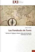 LES FONDOUKS DE TUNIS