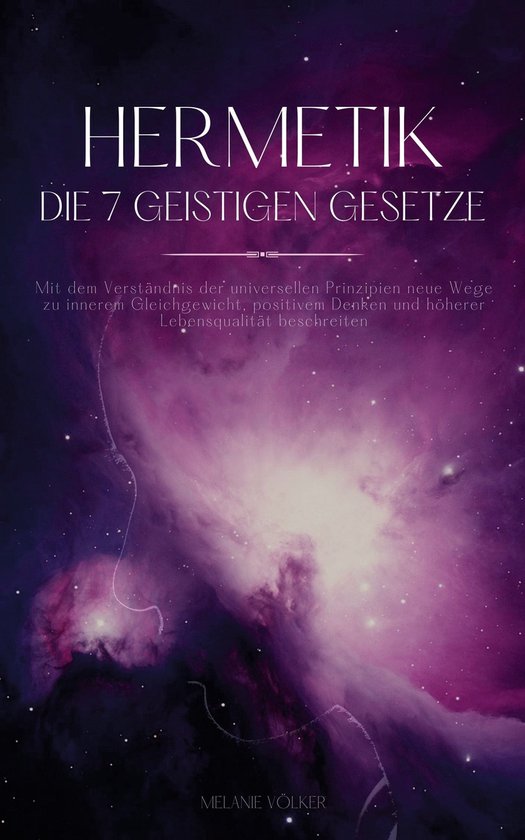 Boek cover Hermetik - Die 7 geistigen Gesetze van Melanie Völker