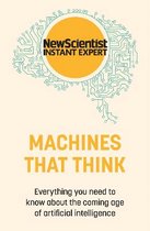 New Scientist Instant Expert- Machines that Think