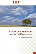 L'islam au Kazakhstan depuis l'indépendance