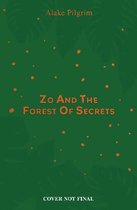 Zo and the Forest of Secrets