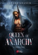 Queen of Anarchy 2 - Queen of Anarchy - 2. Trahison