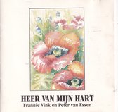 Heer van mijn hart - Frannie Vink en  Peter van Essen